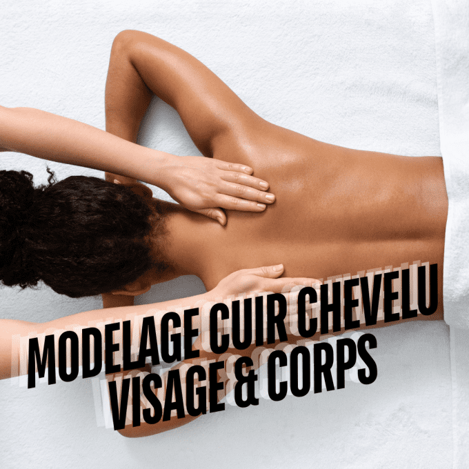 Modelage Cuir Chevelu / Visage & Corps